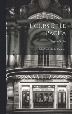 L'ours Et Le Pacha 1