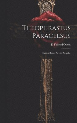 bokomslag Theophrastus Paracelsus