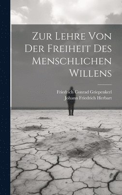 bokomslag Zur Lehre von der Freiheit des Menschlichen Willens