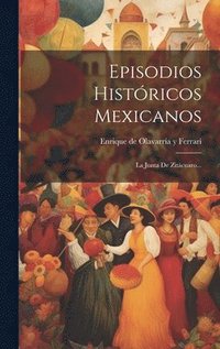 bokomslag Episodios Histricos Mexicanos