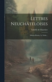 bokomslag Lettres Neuchteloises