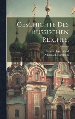 bokomslag Geschichte des russischen Reiches.