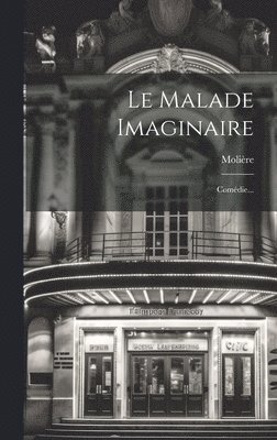 bokomslag Le Malade Imaginaire