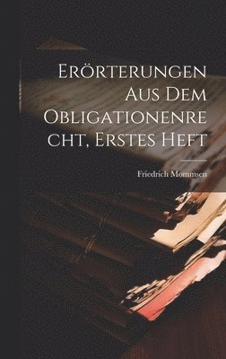 Erörterungen aus dem Obligationenrecht, Erstes Heft 1