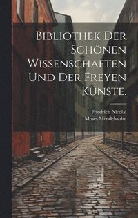 bokomslag Bibliothek der schnen Wissenschaften und der freyen Knste.