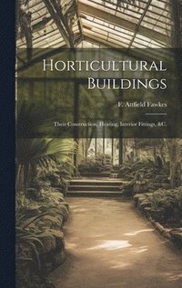bokomslag Horticultural Buildings