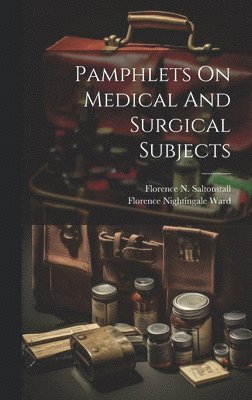 Pamphlets On Medical And Surgical Subjects 1