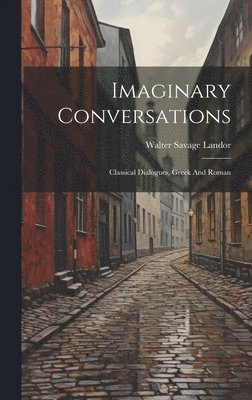 Imaginary Conversations 1