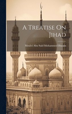 A Treatise On Jihad 1