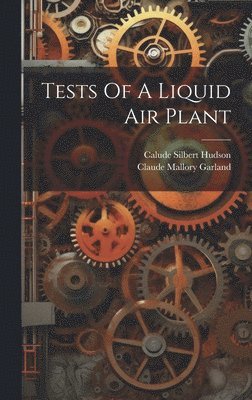 bokomslag Tests Of A Liquid Air Plant