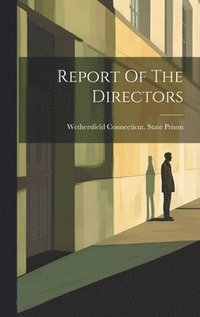 bokomslag Report Of The Directors