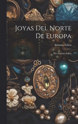 bokomslag Joyas Del Norte De Europa