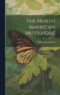 bokomslag The North American Mutillidae