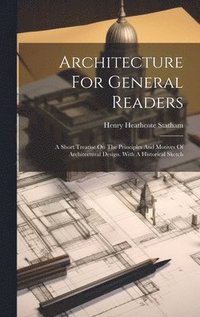 bokomslag Architecture For General Readers