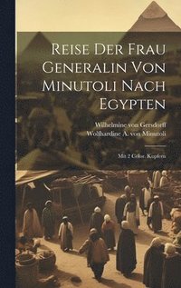 bokomslag Reise Der Frau Generalin Von Minutoli Nach Egypten