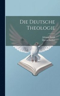 bokomslag Die Deutsche Theologie