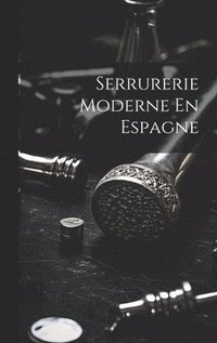 bokomslag Serrurerie Moderne En Espagne