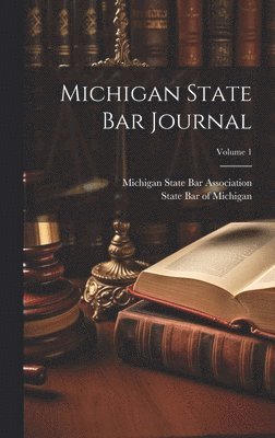 bokomslag Michigan State Bar Journal; Volume 1