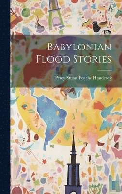 bokomslag Babylonian Flood Stories