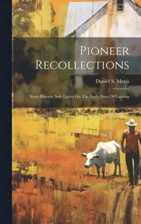 bokomslag Pioneer Recollections