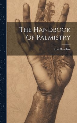 bokomslag The Handbook Of Palmistry