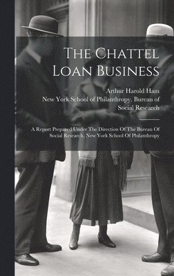 The Chattel Loan Business 1