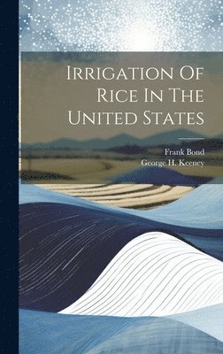 Irrigation Of Rice In The United States 1