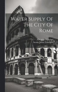bokomslag Water Supply Of The City Of Rome