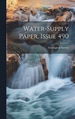 bokomslag Water-supply Paper, Issue 490