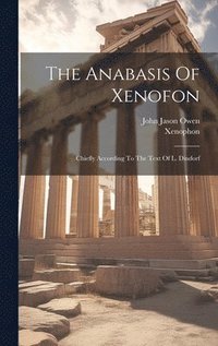 bokomslag The Anabasis Of Xenofon