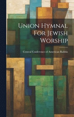 Union Hymnal For Jewish Worship 1