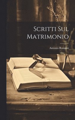 bokomslag Scritti Sul Matrimonio