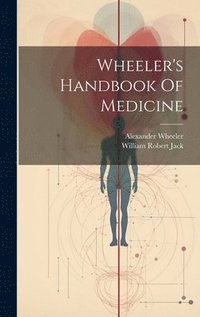 bokomslag Wheeler's Handbook Of Medicine
