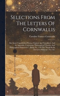 Selections From The Letters Of Cornwallis 1