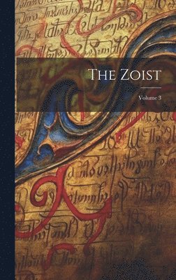 bokomslag The Zoist; Volume 3