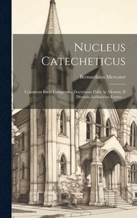 bokomslag Nucleus Catecheticus