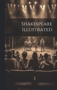 bokomslag Shakespeare Illustrated