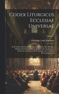 bokomslag Codex Liturgicus Ecclesiae Universae