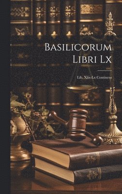 Basilicorum Libri Lx 1