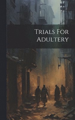 Trials For Adultery 1