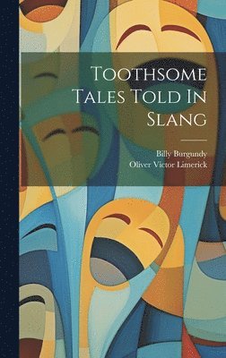 Toothsome Tales Told In Slang 1