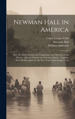 bokomslag Newman Hall in America