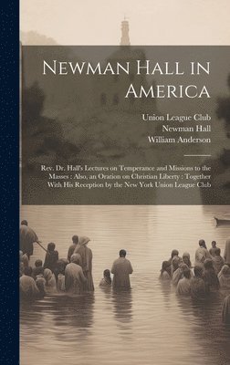 Newman Hall in America 1