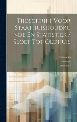 bokomslag Tijdschrift Voor Staathuishoudkunde En Statistiek / Sloet Tot Oldhuis