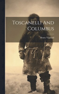 Toscanelli And Columbus 1