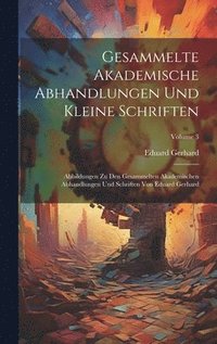 bokomslag Gesammelte Akademische Abhandlungen Und Kleine Schriften