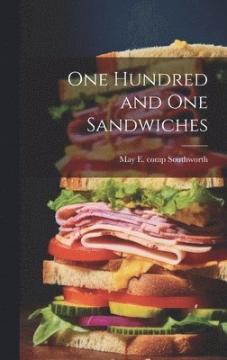 bokomslag One Hundred and One Sandwiches