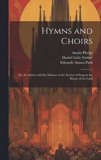 bokomslag Hymns and Choirs