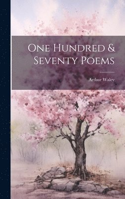 One Hundred & Seventy Poems 1