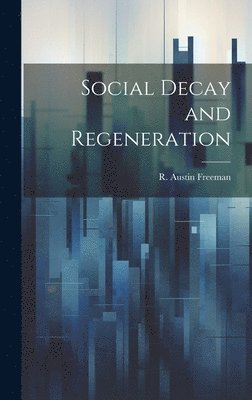 bokomslag Social Decay and Regeneration